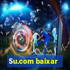 5u.com baixar